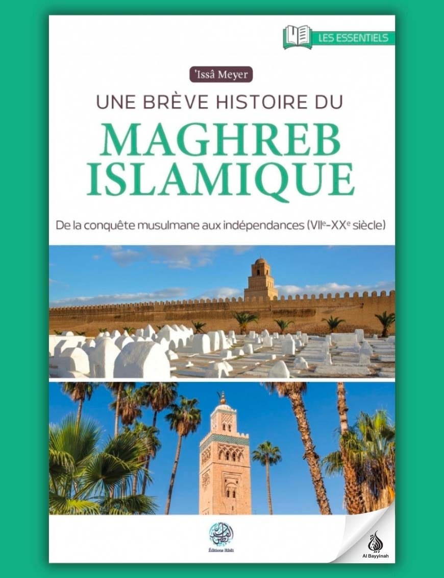 Une brève histoire du Maghreb islamique - Ribat - Éditions Ribât Ribât Livre > Islam 9782491948566 Librairie Musulmane Al-imen