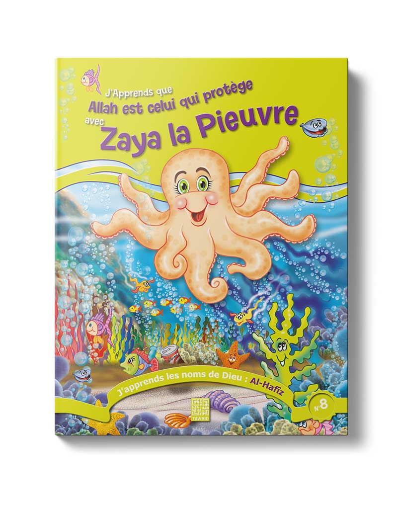 Zaya la Pieuvre<br /> (Tome 8) - Éditions Tawhid Tawhid Livre Islam Enfant 9782848622309 Librairie Musulmane Al-imen