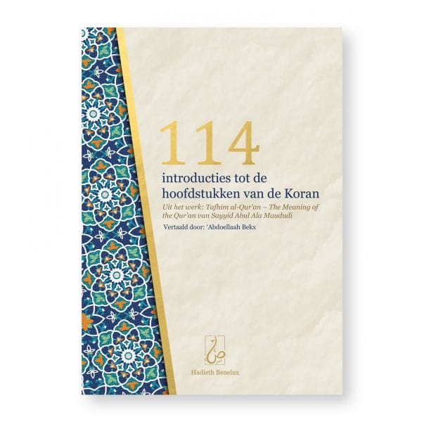 114 introducties tot de hoofdstukken van de Koran Hadieth Benelux Boeken > Islam 9789082951875 Librairie Musulmane Al-imen