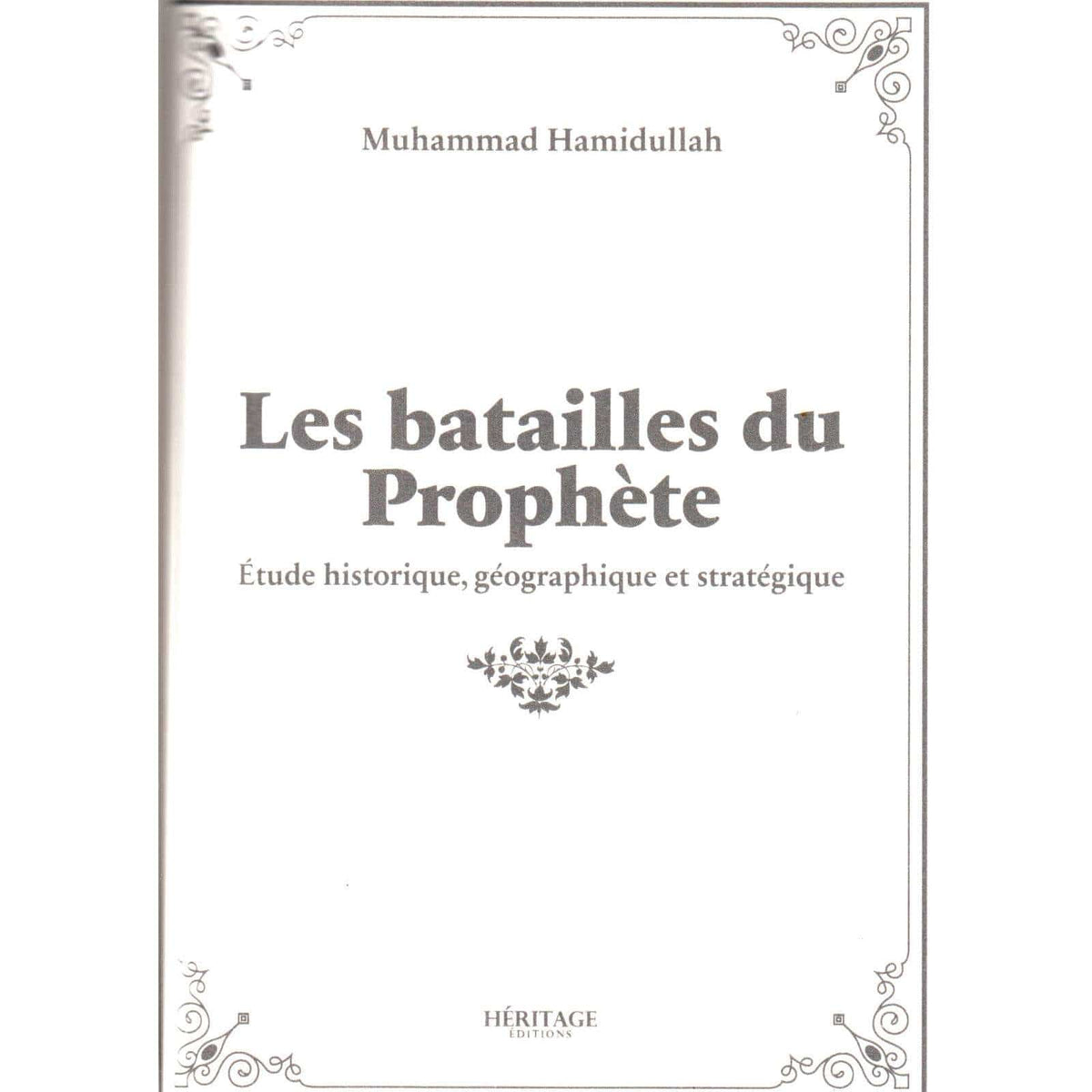 Les batailles du Prophète - Al-Bayyinah - Librairie Musulmane Al-imen