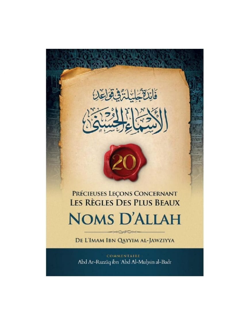 20 précieuses leçons concernant les règles des plus beaux noms d'Allah - ibn Badis - Éditions Al Qalam Al Qalam Livre > Islam > Tawhid / Aqidah (Croyance) 97829094695065 Librairie Musulmane Al-imen