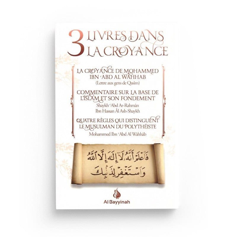 3 Livres dans la croyance Al-Bayyinah Livre > Islam > Tawhid / Aqidah (Croyance) 9782919455003 Librairie Musulmane Al-imen