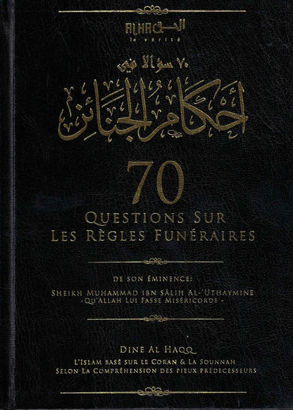 70 questions sur les règles funéraires de Sheikh Ibn Al - Uthaymine Al - imen