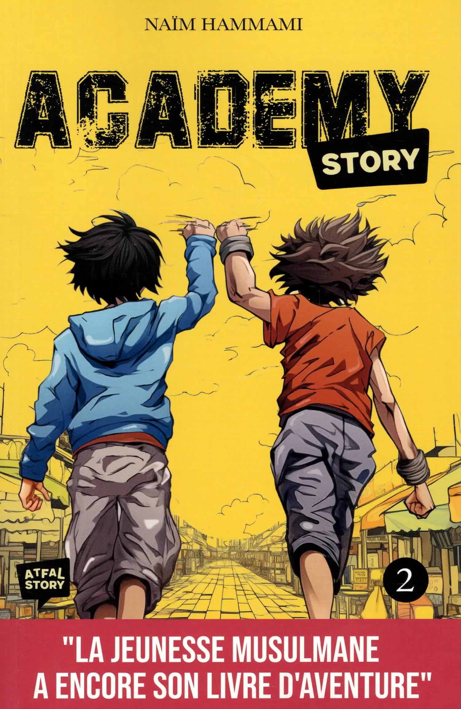 Academy Story Tome 2 par Naïm Hammami - Éditions Atfal Story - Couverture du Livre