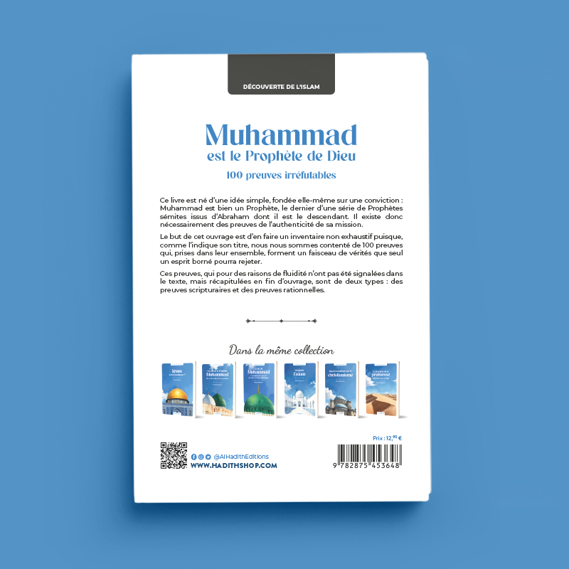 Couverture verso du livre - Muhammad est le Prophète de Dieu - 100 preuves irréfutables par Rachid Maach - Éditions Al-Hadîth