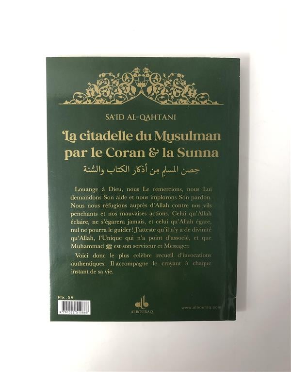 La citadelle du musulman par le Coran et la Sunna (14 x 20 cm) par Saïd Al Qahtanî (Albouraq) - Vert Verso