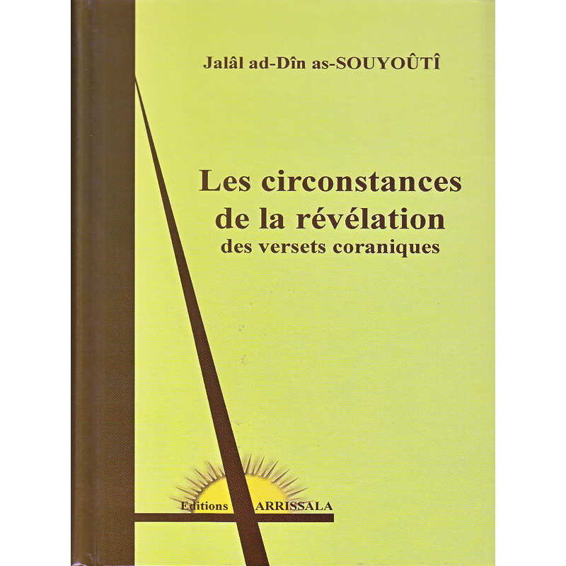 Les circonstances de la révélation des versets coraniques, de Jalâl-ud-Dîn As-Souyoûtî