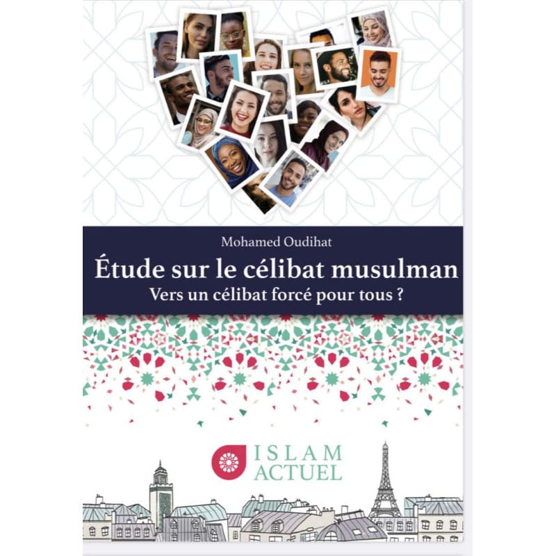 Étude sur le célibat musulman - Vers un célibat forcé pour tous ? - Al-Bayyinah - Librairie Musulmane Al-imen