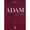 Adam - Volume 1 (Basé sur l'ouvrage de Ibn Kathir, avec corrections et annotations de Salim b.'id al - Hilali) - Livres par édition par Librairie Al - imen disponible chez Al - imen