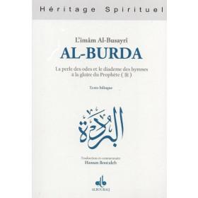 Al - Burda : La perle des odes et le diademe des hymnes à la gloire du Prophète Al - imen