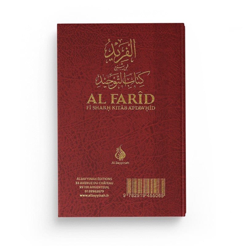 Al Farid fi sharh kitab At-Tawhid Al-Bayyinah Livre > Islam > Tawhid / Aqidah (Croyance) Librairie Musulmane Al-imen