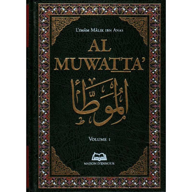 Al-Muwatta' : Pack de 2 volumes de Mâlik Ibn Anas Maison d'Ennour Livre Islam Hadith (Traditions Prophétiques) 9782752403667 Librairie Musulmane Al-imen