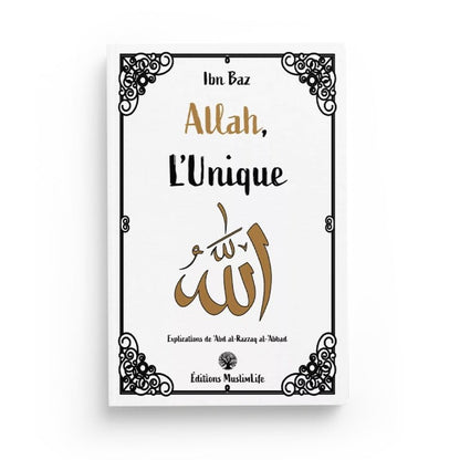 Allah l'Unique - Ibn Baz - Muslim Life Al - imen