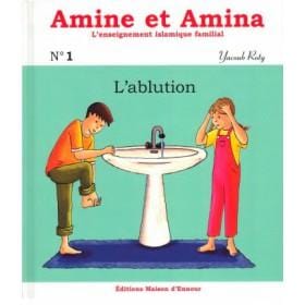 Amine et Amina - n°1 : L’ablution Maison d'Ennour Livres > Islam > Prière (Salat) 9782910891411 Librairie Musulmane Al-imen