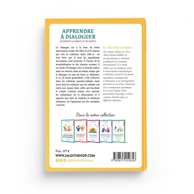 Apprendre à dialoguer au sein de la famille et du couple - Dr 'Abd al-Karîm Bakkâr Al-Hadîth Livre Islam Mariage 9782875451651 Librairie Musulmane Al-imen