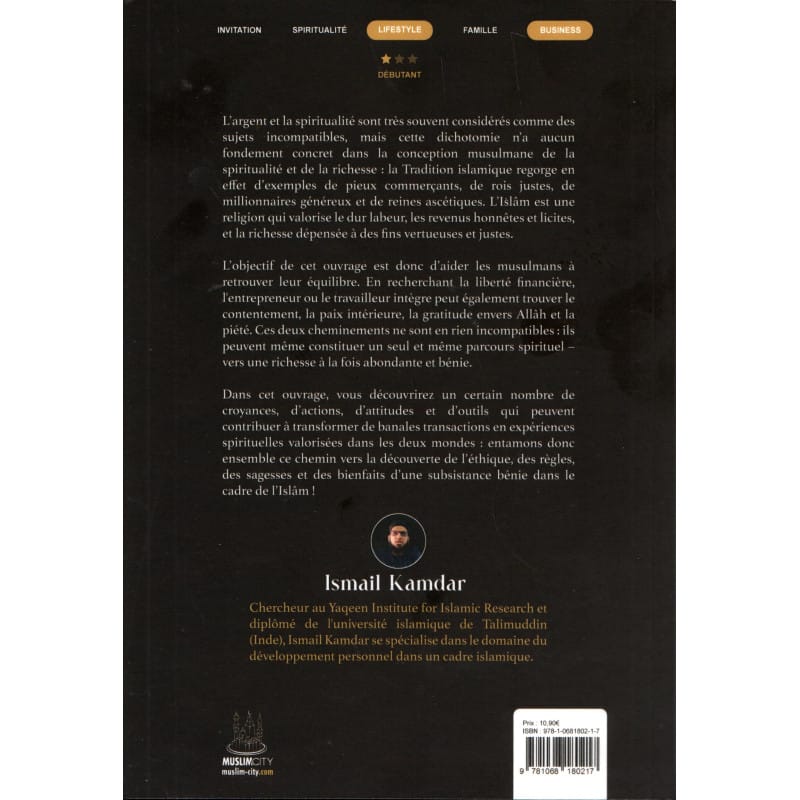 Argent & Islâm - Un mode d'emploi pour une subsistance bénie - Ismail Kamdar - MuslimCity MuslimCity Livres > Islam 9781068180217 Librairie Musulmane Al-imen