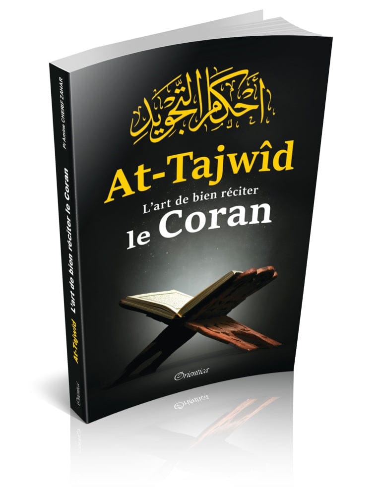 At-Tajwîd – L'art de bien réciter le Coran — Pr. Amine Chérif-Zahar | Orientica | Livre Islam Orientica Livre > Islam 9782356350121 Librairie Musulmane Al-imen