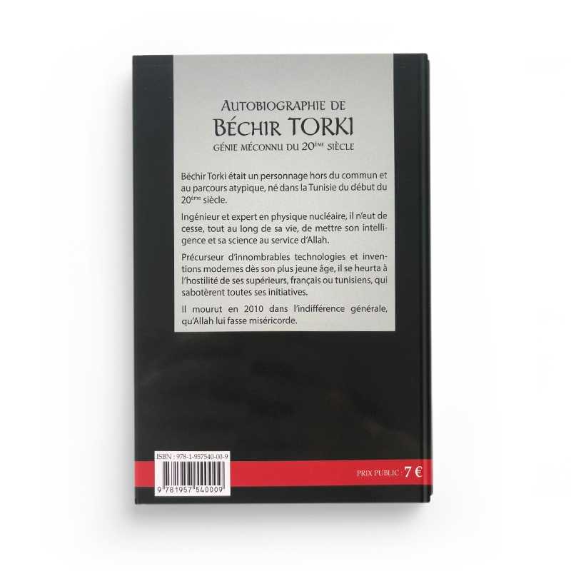 Autobiographie de Béchir Torki – Génie méconnu du 20ème siècle - Éditions Albidar