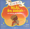 C’est qui ? Bilal ibn Rabah par Irène Rekad - Livres par édition par Al Bouraq disponible chez Al - imen