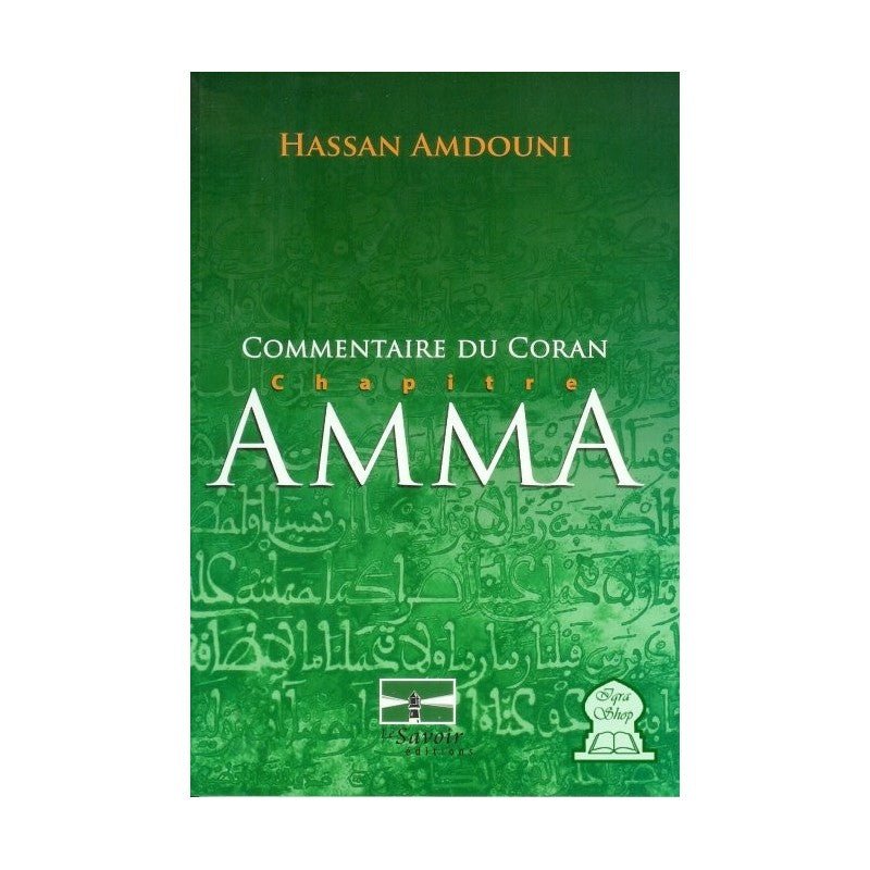 Commentaire du Coran - Chapitre Amma disponible chez Al - imen