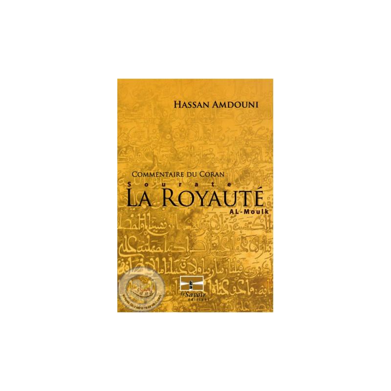 Commentaire du coran(sourate la royauté,al moulk) Le Savoir Livre > Islam 9782874460609 Librairie Musulmane Al-imen