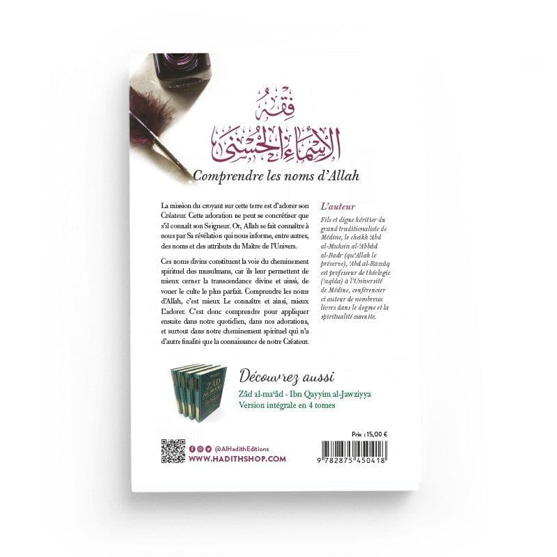 Comprendre les Noms d'Allah par le cheikh 'Abd al-Razzâq al-Badr - (4e édition) Al-Hadîth Livre > Islam > Tawhid / Aqidah (Croyance) 9782875452696 Librairie Musulmane Al-imen