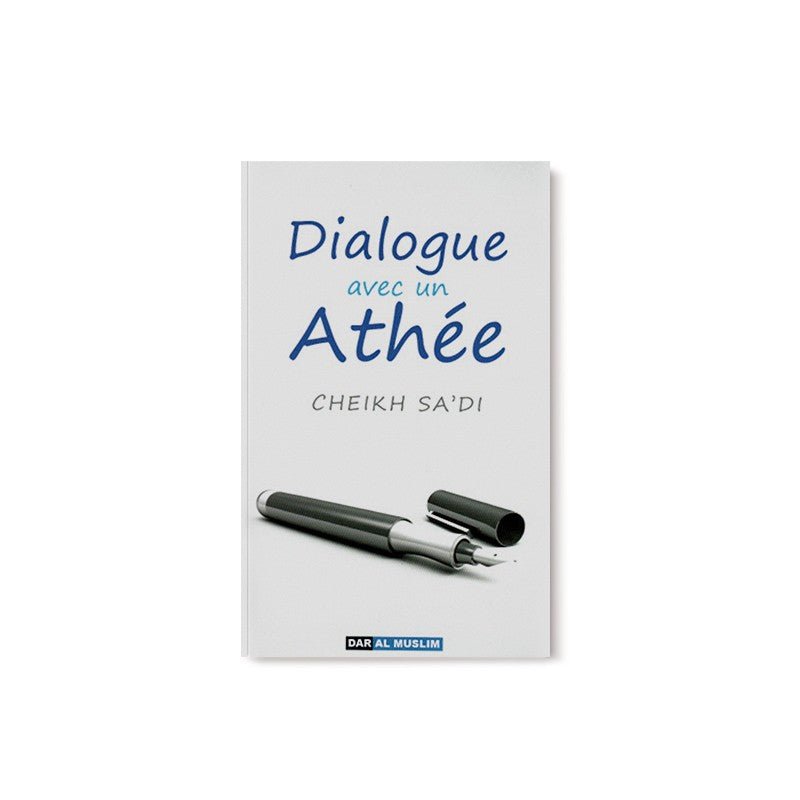 Dialogue avec un athée - Livres par édition par Dar Al - Muslim disponible chez Al - imen