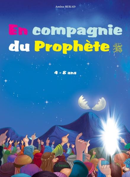 En compagnie du Prophète (SAW) pour les 4 à 8 ans Orientica Livre Islam Enfant 9782356351173 Librairie Musulmane Al-imen