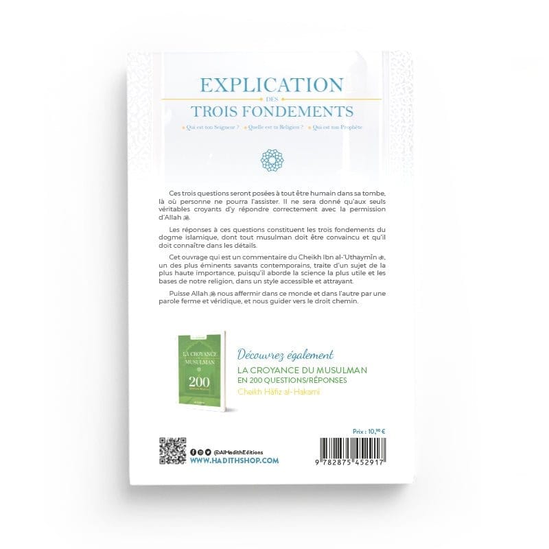 Explication des trois fondements - Cheikh Muhammad Al-'Uthaymin Al-Hadîth Livre > Islam > Tawhid / Aqidah (Croyance) 9782875452917 Librairie Musulmane Al-imen