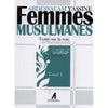 Femmes Musulmanes : Traité sur la voie, de Abdessalam Yassine (Tome 1) Al - imen