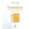 Femmes Musulmanes : Traité sur la voie, de Abdessalam Yassine (Tome 3) Al - imen