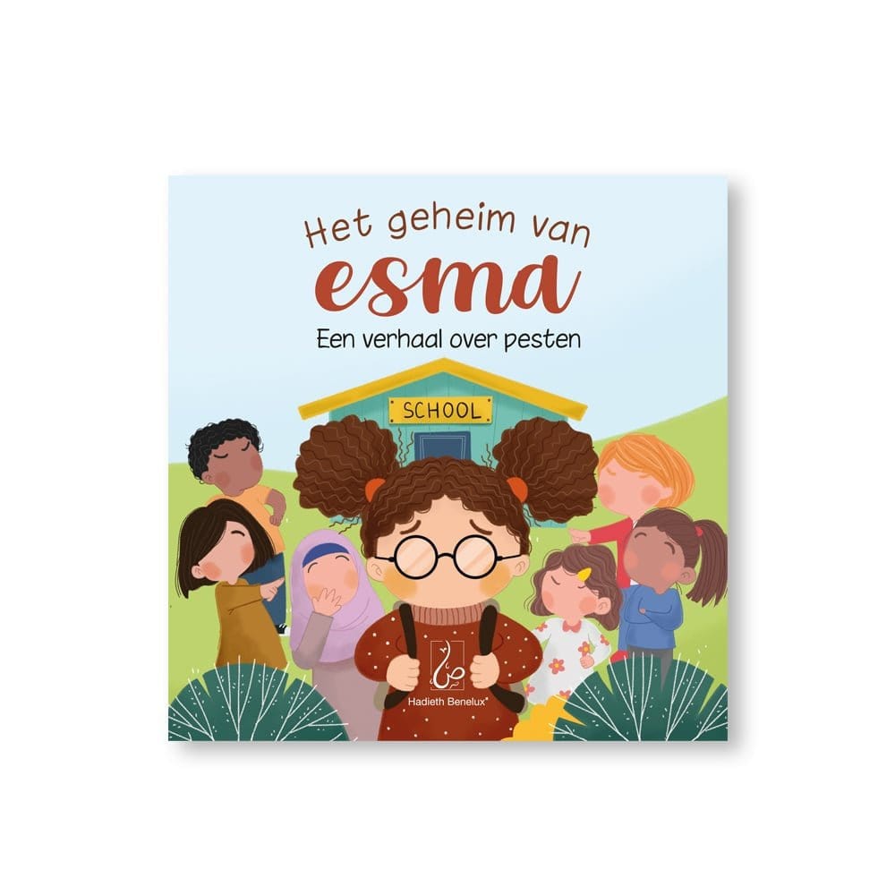 Het geheim van Esma - Een verhaal over pesten Hadieth Benelux Boeken > Islam 9789083135885 Librairie Musulmane Al-imen