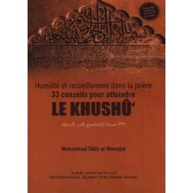 Humilité et recueillement dans la prière, 33 Conseils pour atteindre LE KHUSHÛ - IIPH - IIPH Livres > Islam > Prière (Salat) 9786035011310 Librairie Musulmane Al-imen