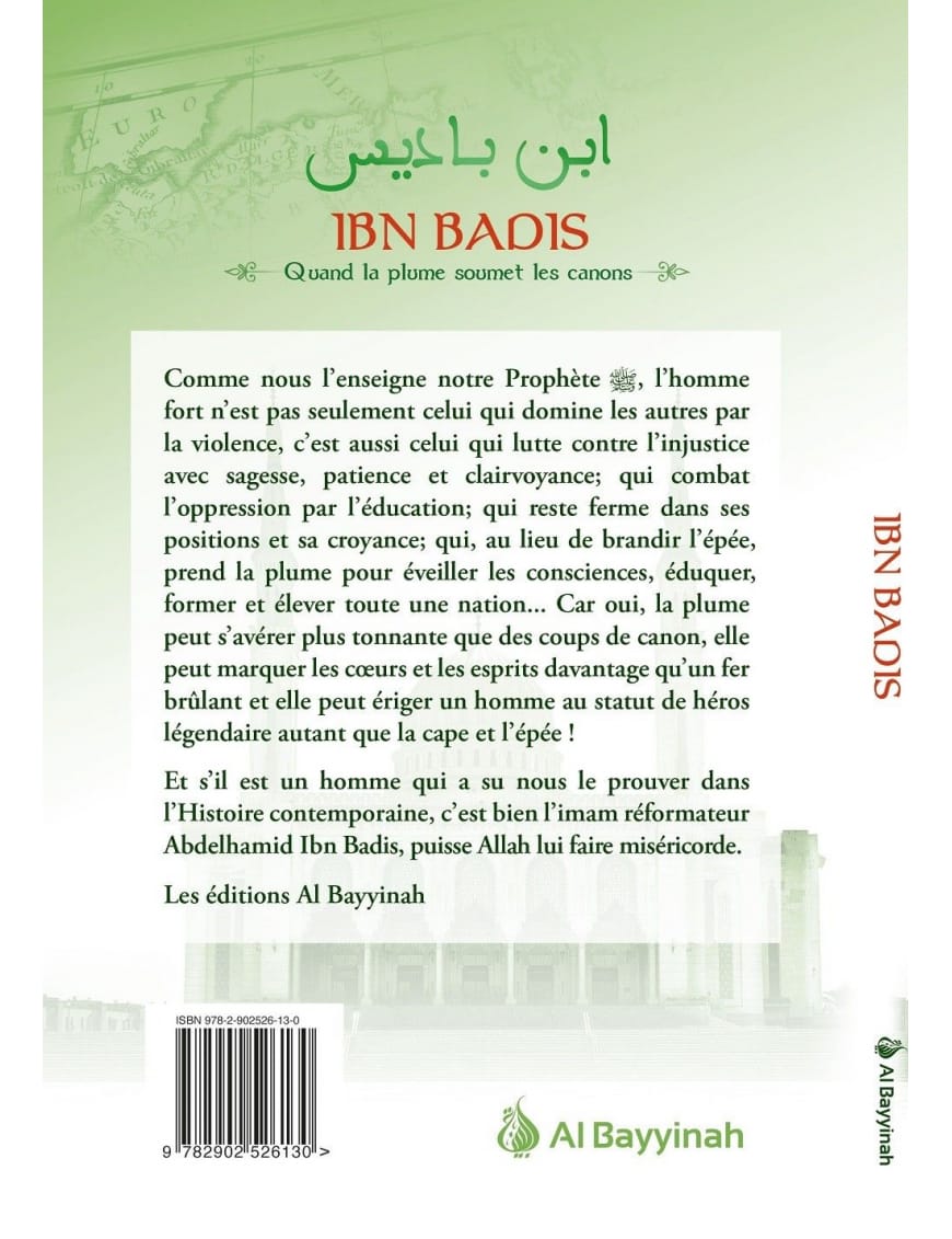 Ibn Badis - Quand la plume soumet les canons - Héros de l'Islam (3) - Al Bayyinah Al-Bayyinah Livre > Islam > Biographie 9782902526130 Librairie Musulmane Al-imen