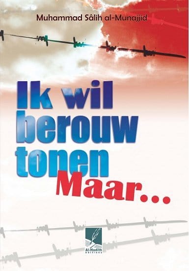 Ik wil berouw tonen maar... Nederlands Boeken > Islam 2930395400 Librairie Musulmane Al-imen