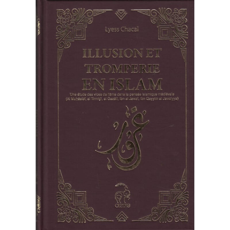 Illusion et Tromperie en Islam - Oryms Oryms Livres > Islam 9782492183225 Librairie Musulmane Al-imen