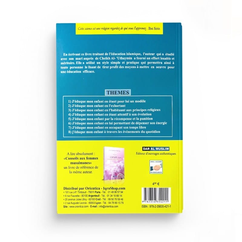 J'éduque Mon Enfant, Par Umm 'Abd Ar-Rahman Al-Athariya (Souple) - Al-Hadîth Al-Hadîth Livres > Islam > Enfants 9782952256728 Librairie Musulmane Al-imen