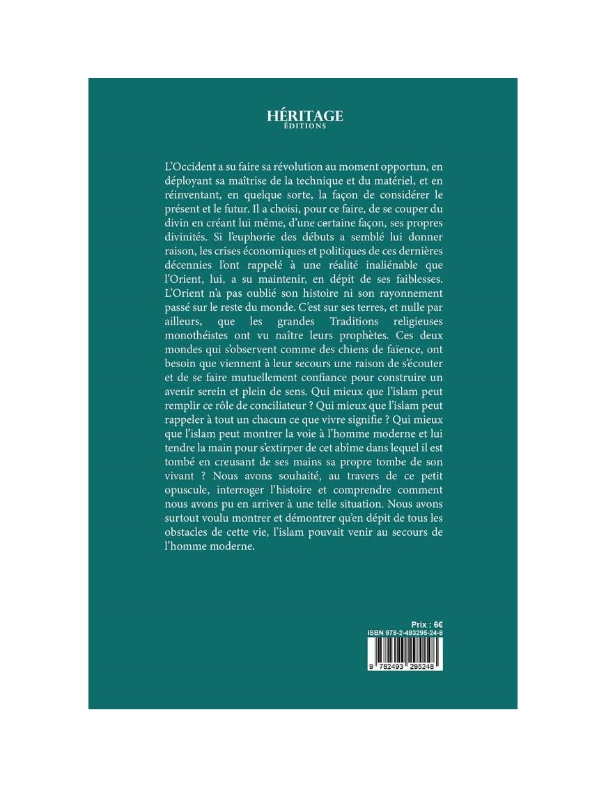 L'islam au secours de l'homme moderne : tome n°1 - Thomas Sibille - éditions Héritage - Al-Bayyinah Al-Bayyinah Livre > Islam > Essai 9782493295248 Librairie Musulmane Al-imen