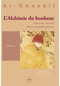 L'Alchimie du Bonheur — Abu Hamid Al Ghazali | Éditions Al Bouraq Al Bouraq Livre > Islam 9791022502979 Librairie Musulmane Al-imen