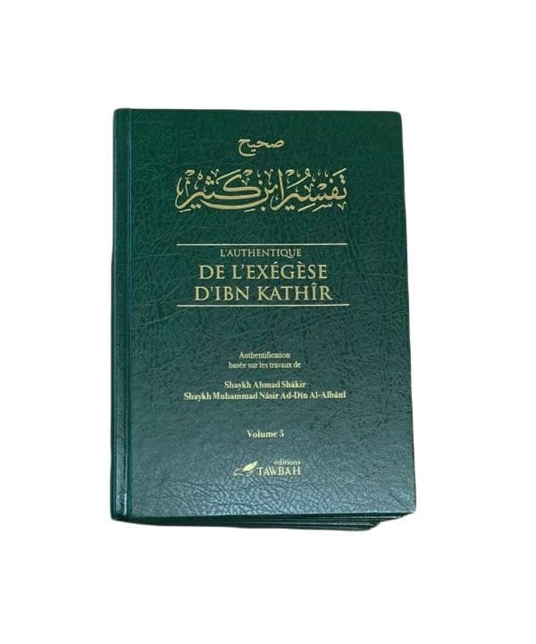 L'Authentique de l'Exégèse complet (Sahîh Tafsîr) en 5 volumes rédigé par Ibn Kathîr Tawbah Livre sur le Coran Tafsir Vert 9782916457376 Librairie Musulmane Al-imen