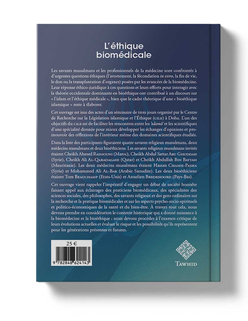 L'éthique biomédicale - Éditions Tawhid Tawhid Livre > Islam > Santé et Médecine Prophétique 9782848624143 Librairie Musulmane Al-imen