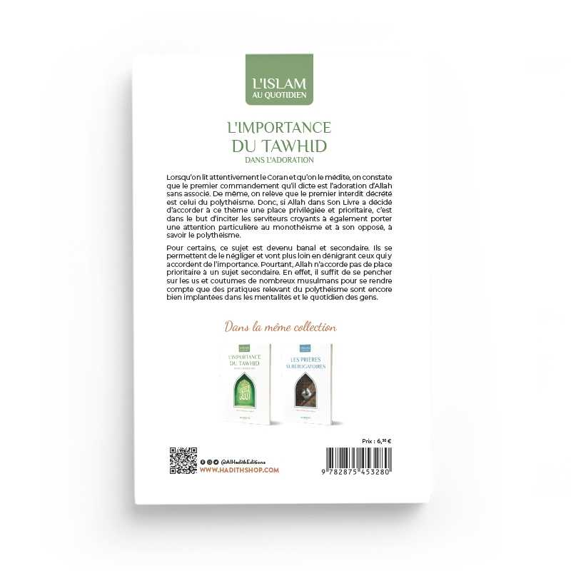 L'importance du Tawhid dans l'adoration - ‘Abd al-Muhsin al-‘Abbâd Al-Hadîth Livre > Islam > Tawhid / Aqidah (Croyance) 9782875450104 Librairie Musulmane Al-imen