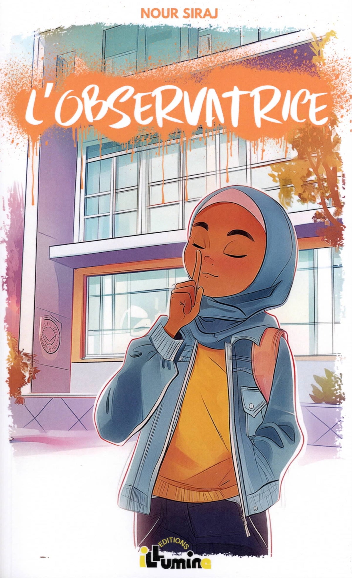 L'observatrice (Souple) - Nour Siraj - Editions Illumine Editions Illumine Livres > Islam > Sira / Biographie 9798314714911 Librairie Musulmane Al-imen