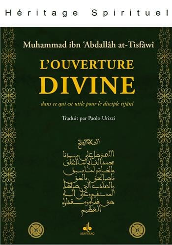 L'Ouverture divine — Muhammad At Tisfawi | Al Bouraq Al Bouraq Livre > Islam > Foi et Spiritualité 9791022503440 Librairie Musulmane Al-imen