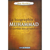 La biographie de Muhammad le Prophète de l'islam disponible chez Al - imen