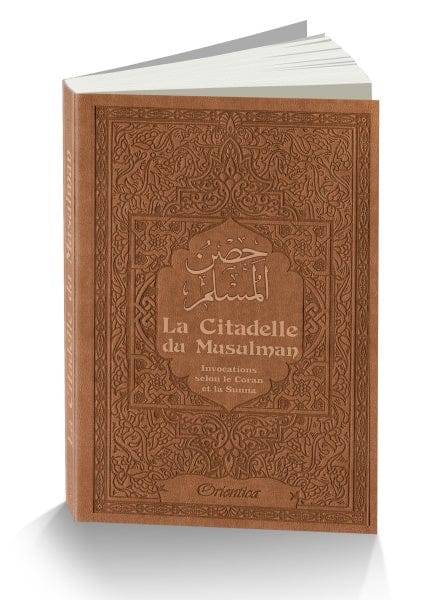 La Citadelle du Musulman — Hisn al-Muslim | Orientica | Invocations Islam Orientica Livre > Islam > Invocations (Dou'as) > Citadelle du Musulman 9782356351593 Librairie Musulmane Al-imen