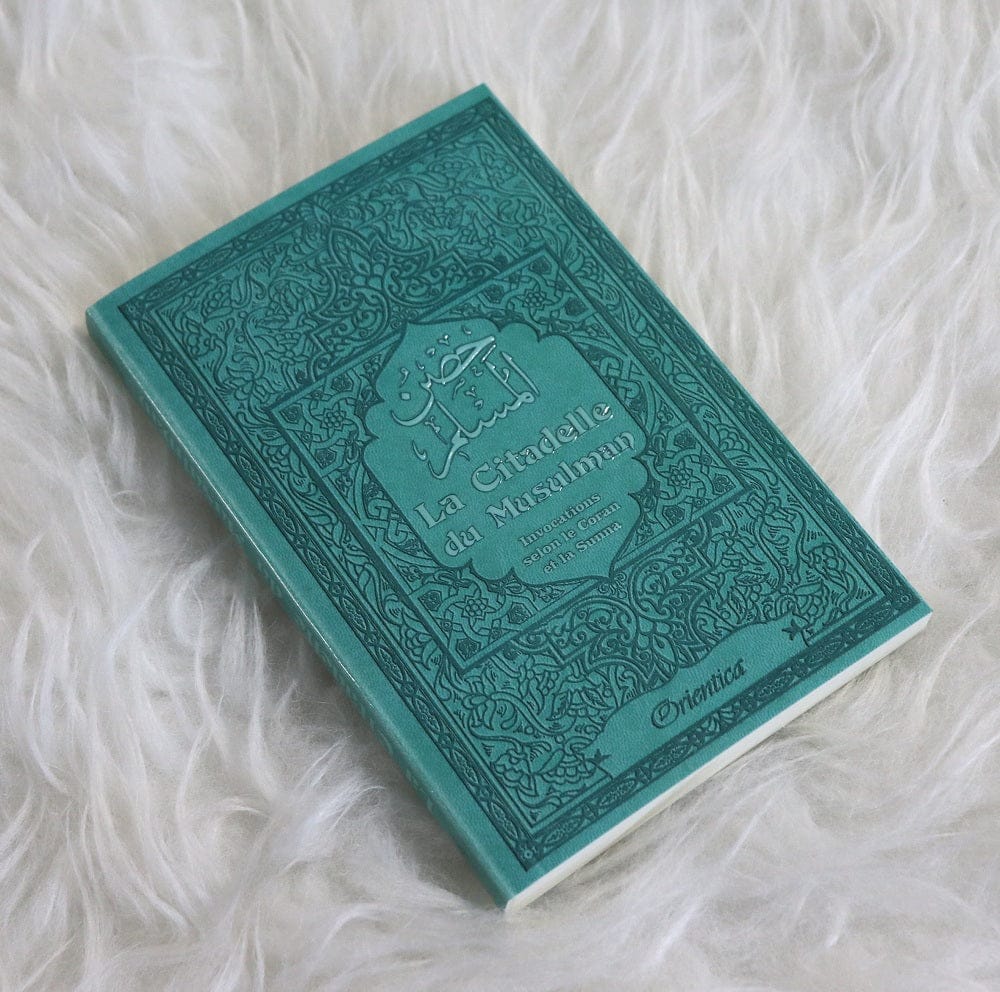 La Citadelle du Musulman (Vert-Bleu) — Hisn al-Muslim | Orientica | Invocations Coran & Sunna Orientica Livre > Islam > Invocations (Dou'as) > Citadelle du Musulman 9782356351579 Librairie Musulmane Al-imen