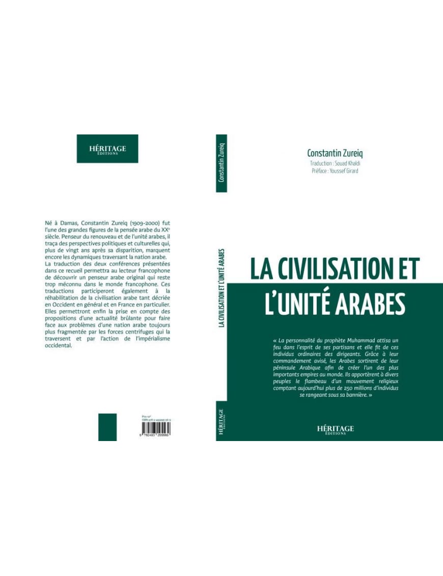 La civilisation et l'unité arabes - Constantin Zureiq - Héritage - Al-Bayyinah Al-Bayyinah Livre > Islam > Histoire du monde arabo-musulman 9782493295569 Librairie Musulmane Al-imen