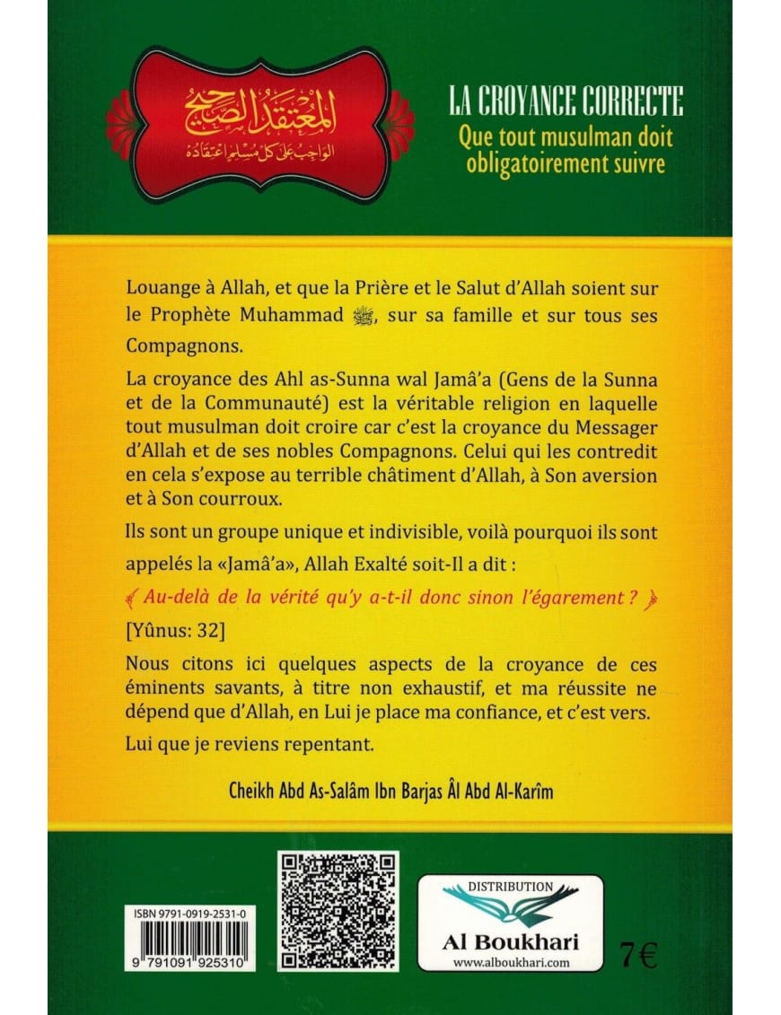 La Croyance correcte - Shaykh Ibn Barjas - Ibn Badis - Ibn Badis Éditions Ibn Badis Livre > Islam > Foi et Spiritualité 9791091925310 Librairie Musulmane Al-imen