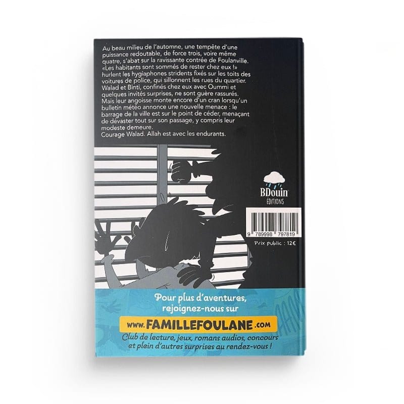 La Famille Foulane (Tome 9) : Tempête - NORDINE ALLAM - BDouin - Muslim Show BDouin Livre Islam Enfant 9789998797819 Librairie Musulmane Al-imen